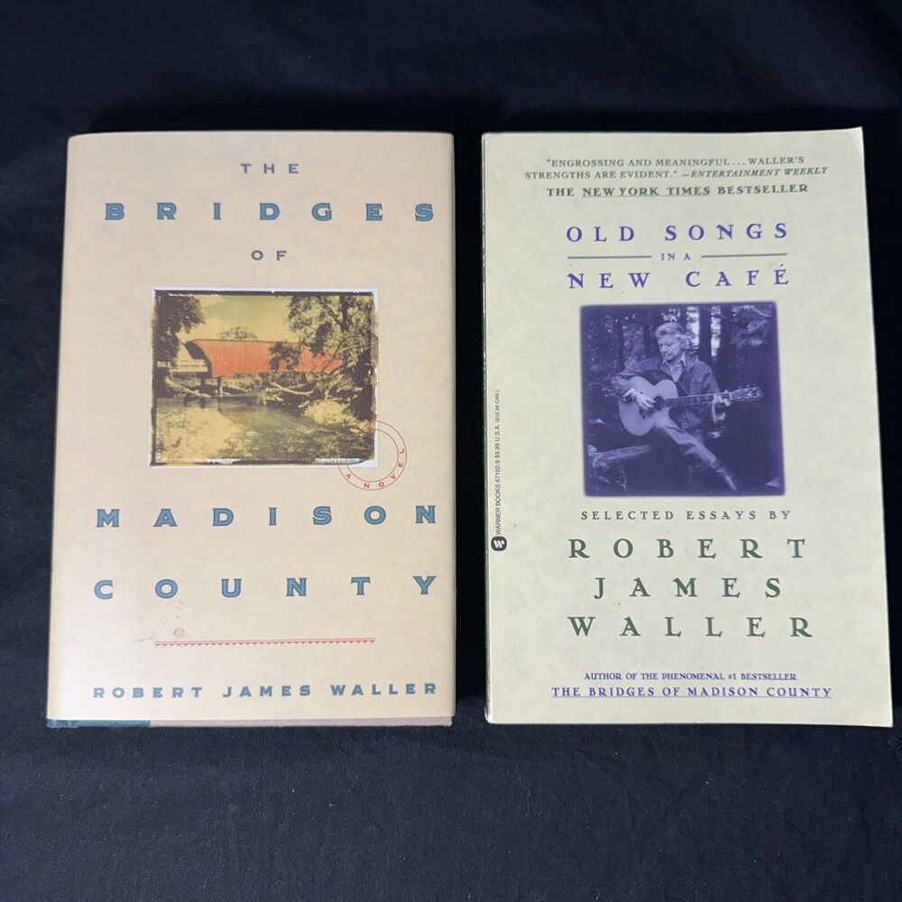 The Bridges Of Madison County HC/Old Songs In A New Café Robert James Waller PB